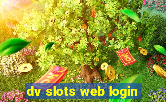 dv slots web login